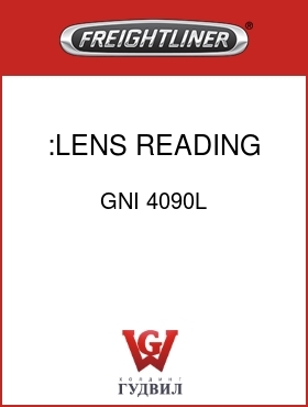 Оригинальная запчасть Фредлайнер GNI 4090L :LENS,READING LAMP