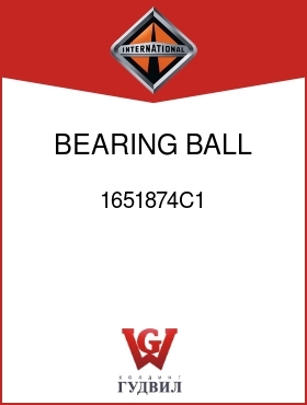 Оригинальная запчасть Интернешнл 1651874C1 BEARING, BALL CTSHFT