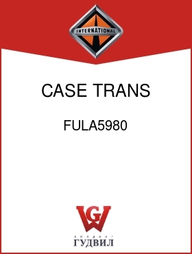 Оригинальная запчасть Интернешнл FULA5980 CASE, TRANS