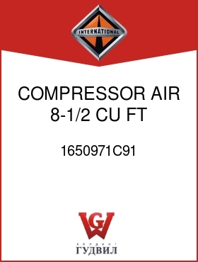 Оригинальная запчасть Интернешнл 1650971C91 COMPRESSOR, AIR 8-1/2 CU FT