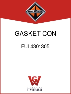 Оригинальная запчасть Интернешнл FUL4301305 GASKET, CON