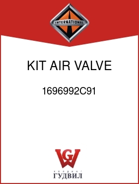 Оригинальная запчасть Интернешнл 1696992C91 KIT, AIR VALVE