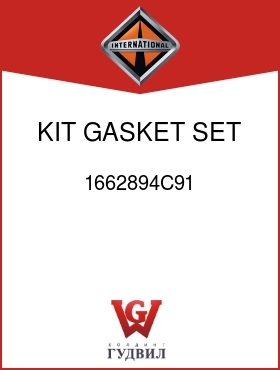 Оригинальная запчасть Интернешнл 1662894C91 KIT, GASKET SET