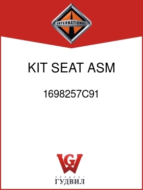 Оригинальная запчасть Интернешнл 1698257C91 KIT, SEAT ASM HARDWARE