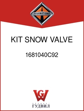 Оригинальная запчасть Интернешнл 1681040C92 KIT, SNOW VALVE