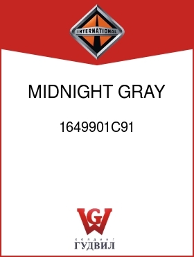 Оригинальная запчасть Интернешнл 1649901C91 MIDNIGHT GRAY