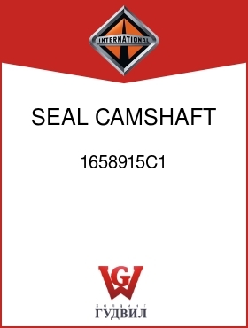 Оригинальная запчасть Интернешнл 1658915C1 SEAL, CAMSHAFT