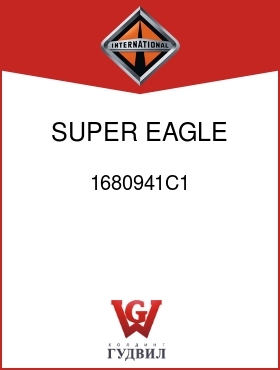 Оригинальная запчасть Интернешнл 1680941C1 SUPER EAGLE TRIM, SONIC