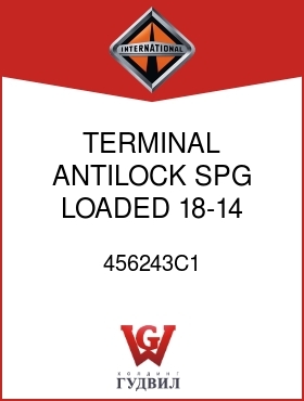 Оригинальная запчасть Интернешнл 456243C1 TERMINAL, ANTILOCK SPG LOADED 18-14 WIRE