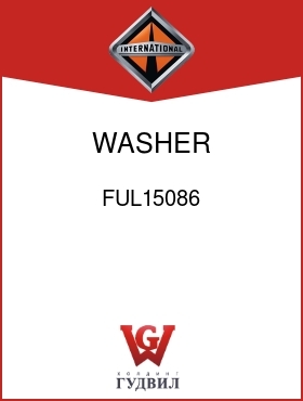 Оригинальная запчасть Интернешнл FUL15086 WASHER